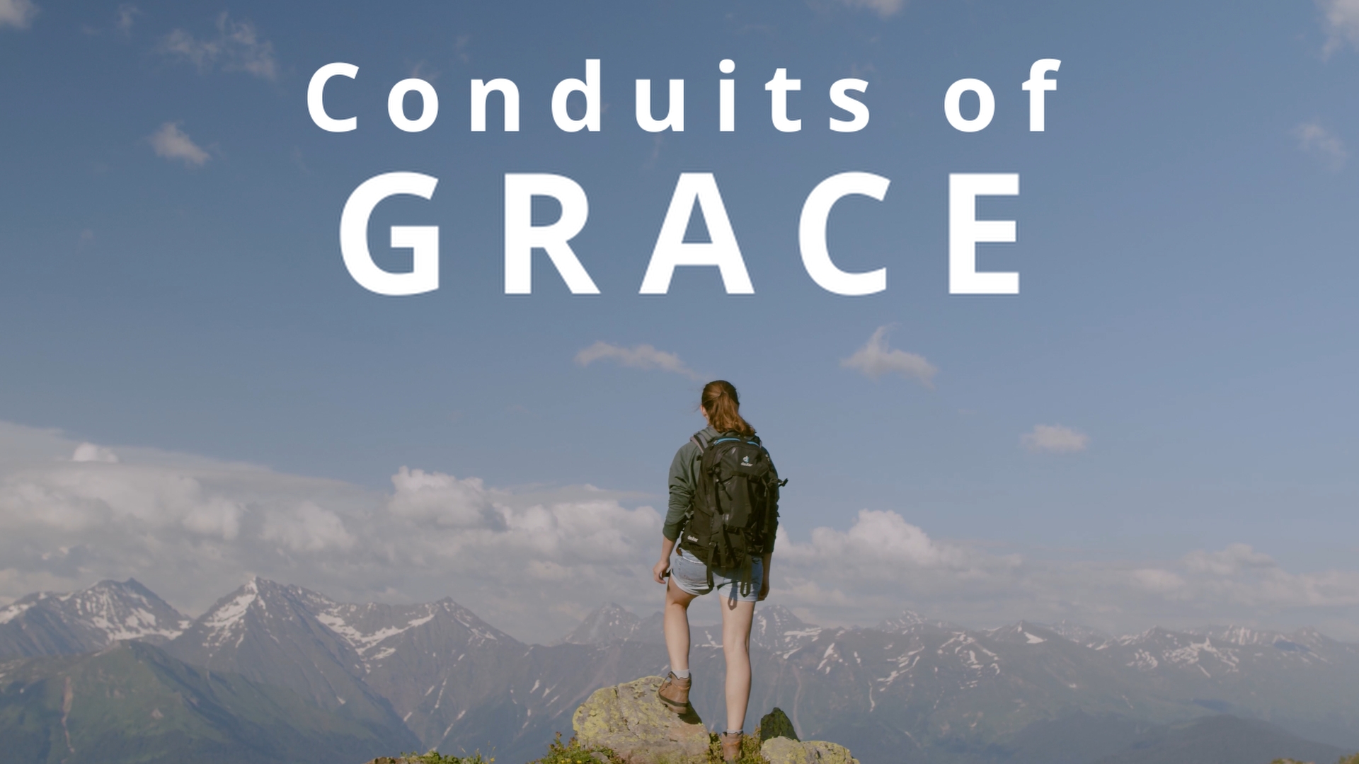 Conduits of Grace